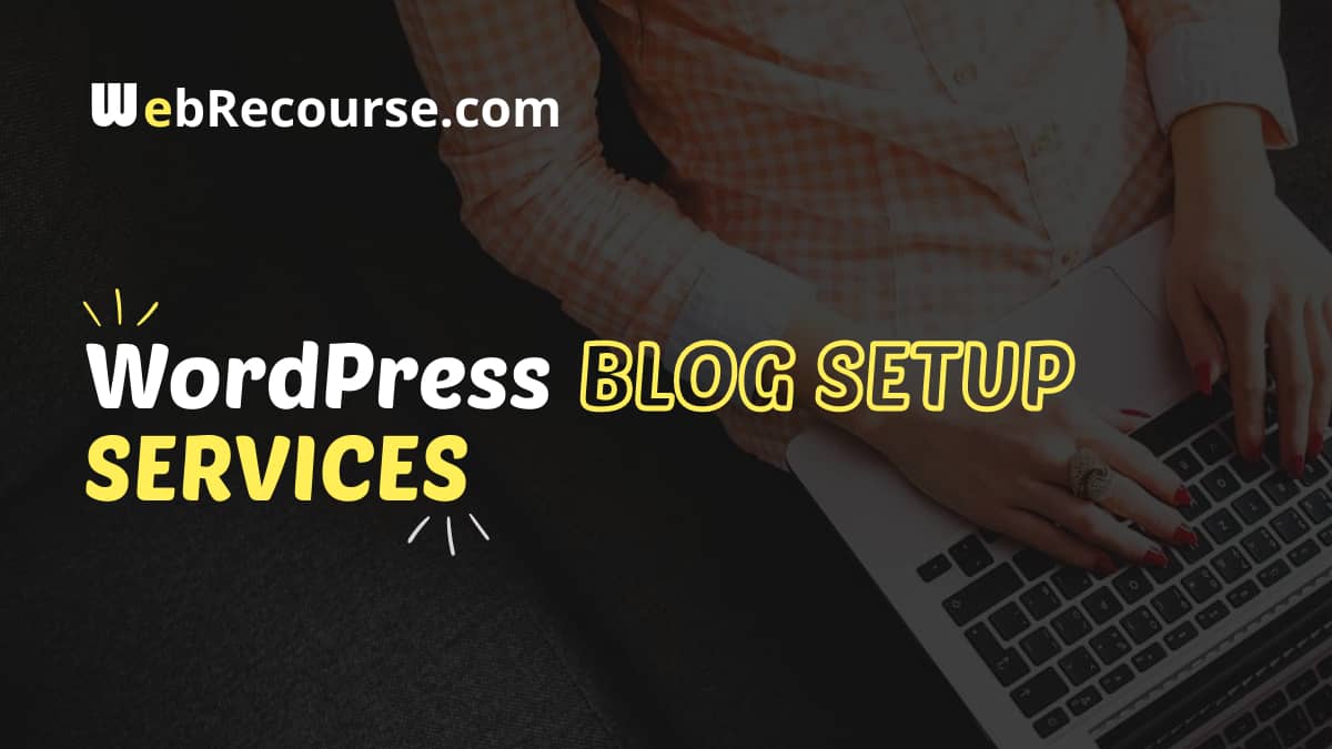 WordPress Blog Setup Services