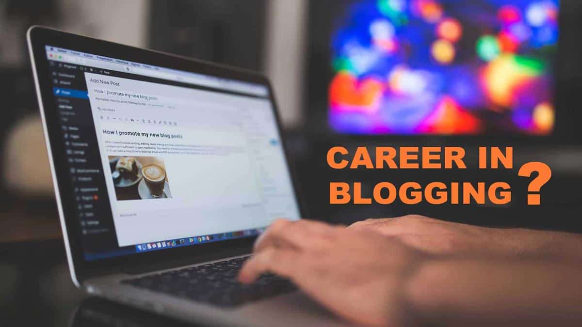 Blogging As Career