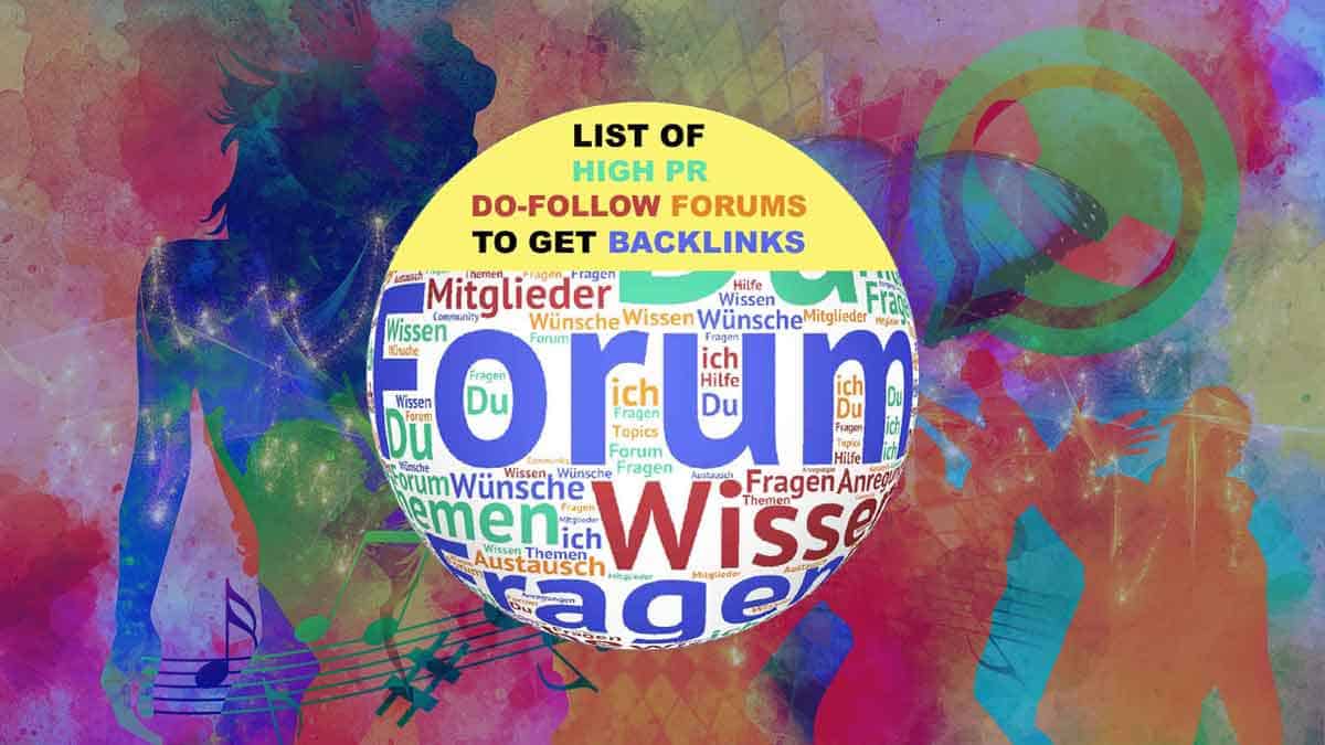 List of High PR DoFollow Forums To Increase Backlinks