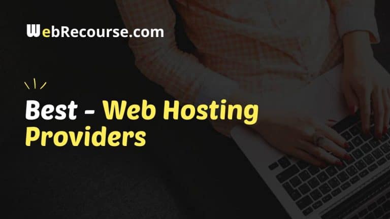 Best Web Hosting Providers 2024 To Host Your Websites And Blogs