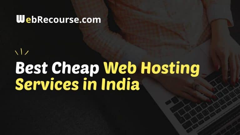 Best Cheap Web Hosting Services In India 2023 (For Newbies)