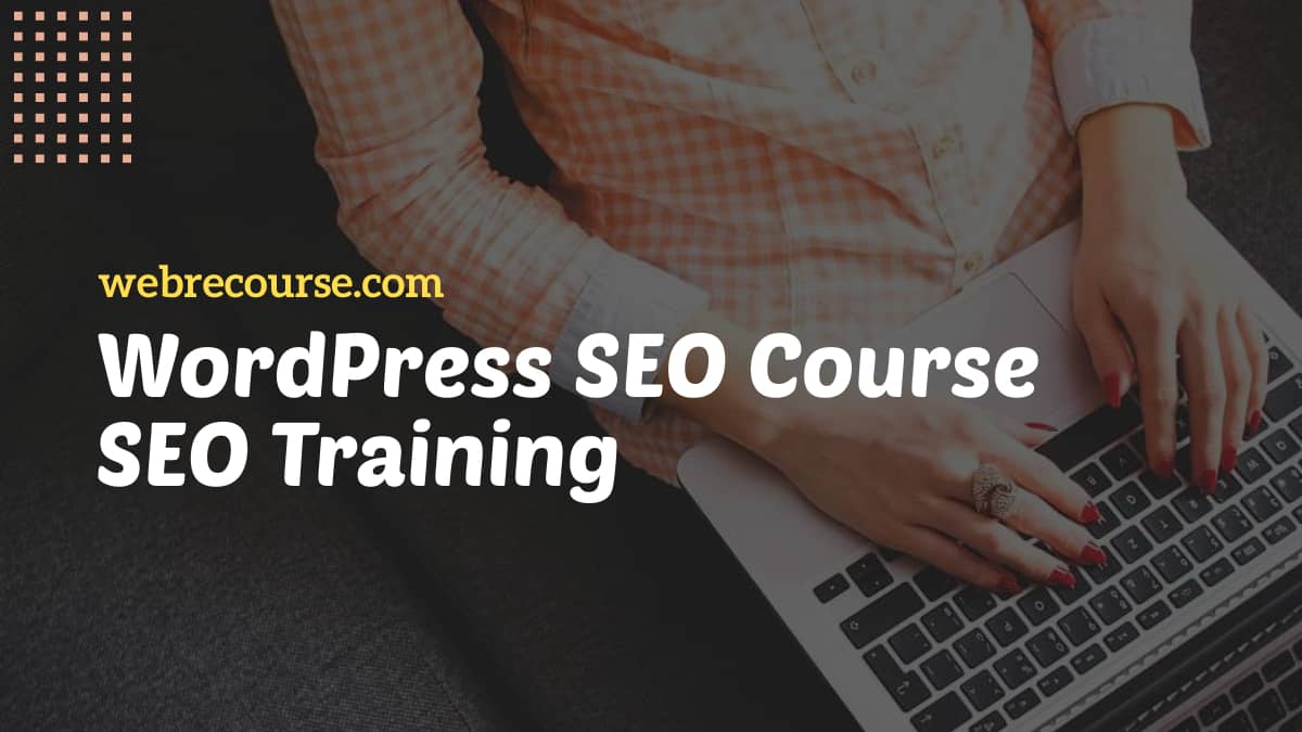 Best WordPress SEO Course Training In Delhi, Noida, India