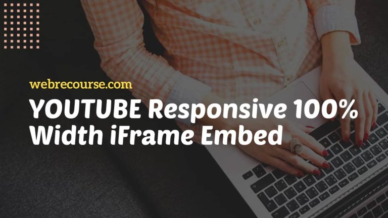 How To Embed a YouTube Video in Full-Width 100% Responsive iFrame Embed (In 2024)