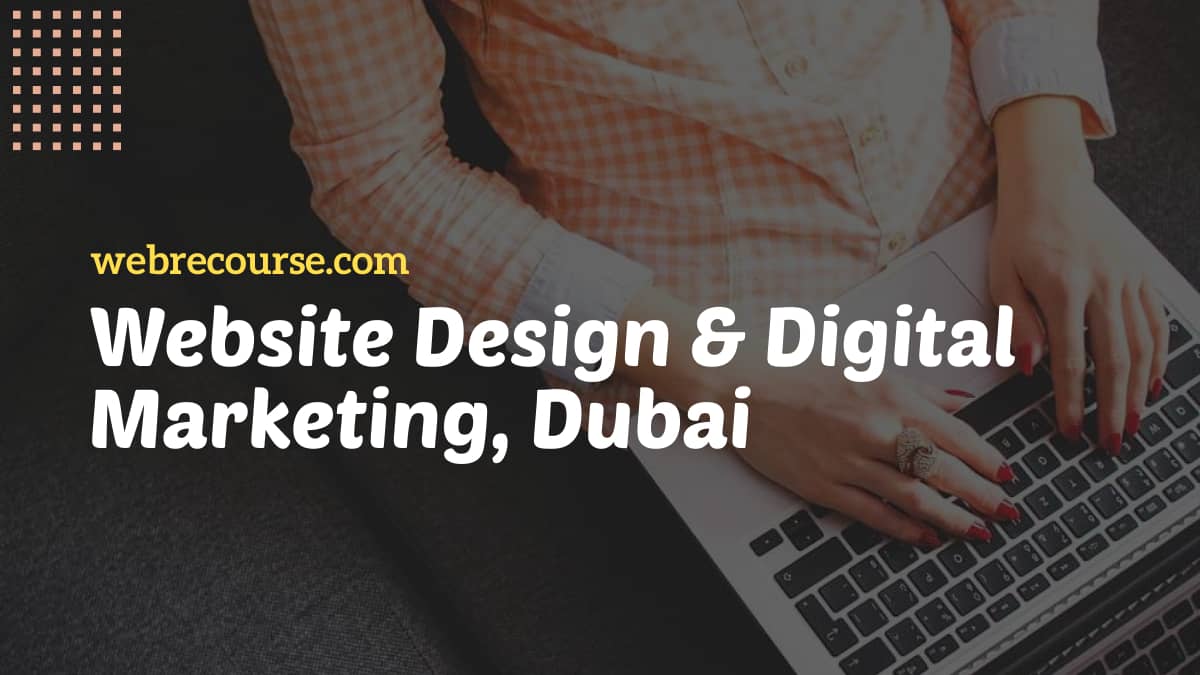 Web Design & Digital Marketing In Dubai