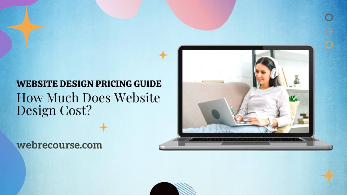 Website Design Pricing Guide: How Much Does Website Design Cost?